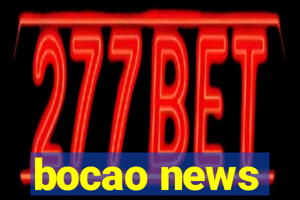 bocao news