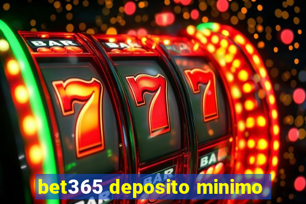 bet365 deposito minimo