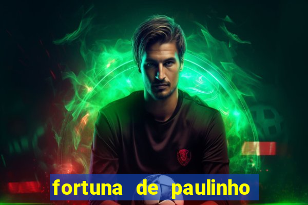 fortuna de paulinho roupa nova