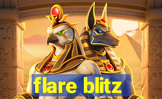 flare blitz