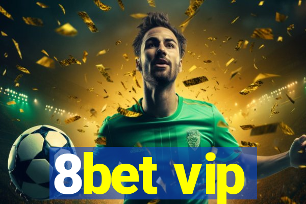 8bet vip