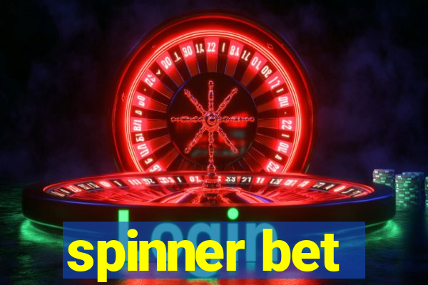 spinner bet