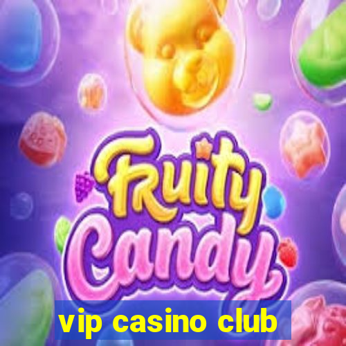 vip casino club