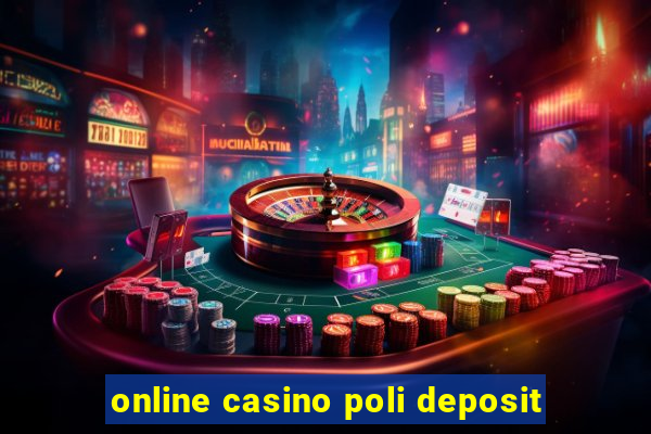 online casino poli deposit