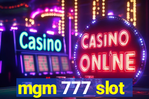 mgm 777 slot