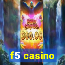 f5 casino