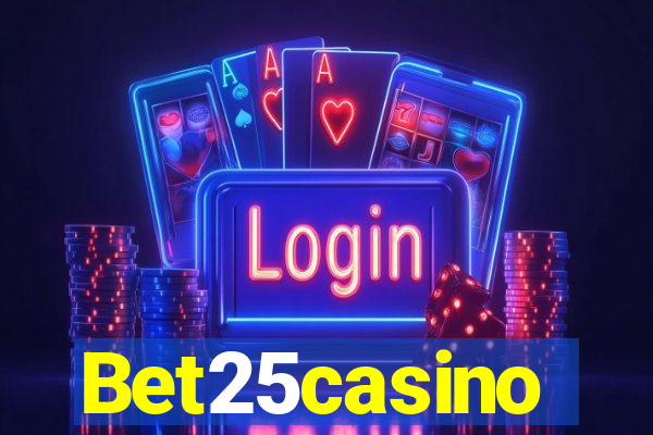 Bet25casino