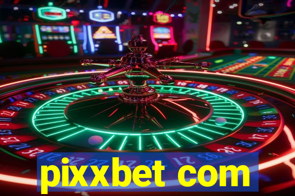 pixxbet com