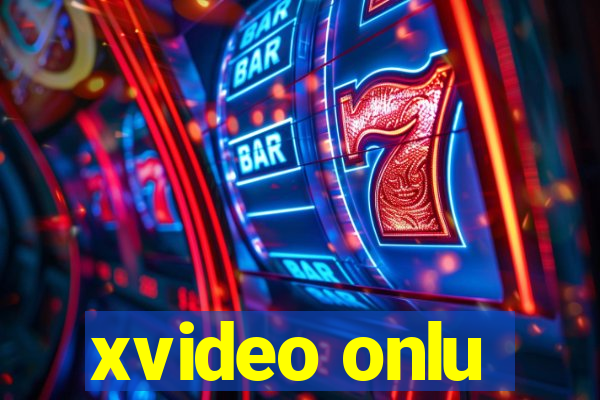 xvideo onlu