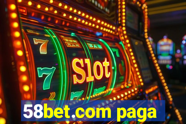 58bet.com paga