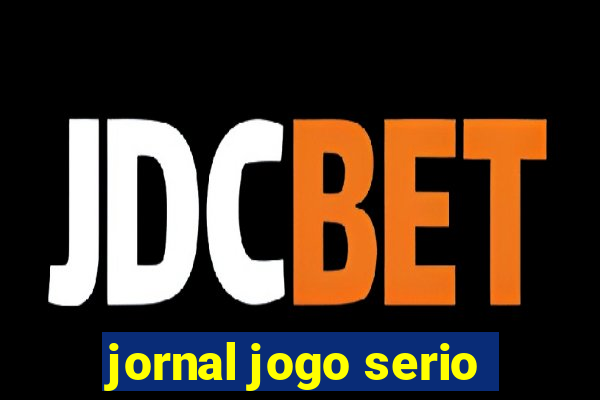 jornal jogo serio