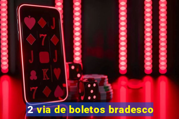 2 via de boletos bradesco