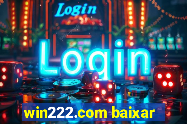 win222.com baixar