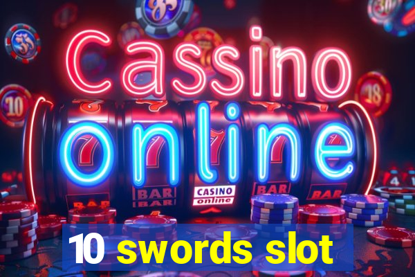 10 swords slot