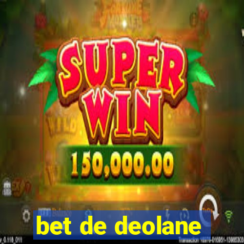 bet de deolane