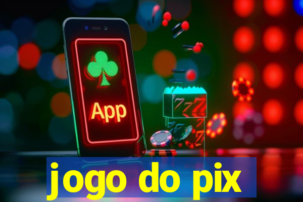 jogo do pix