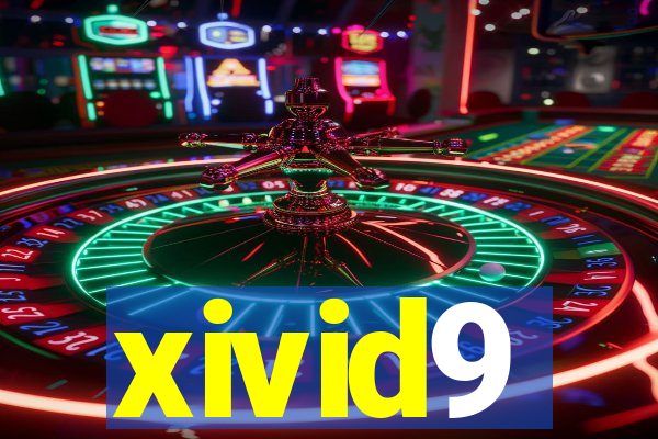 xivid9