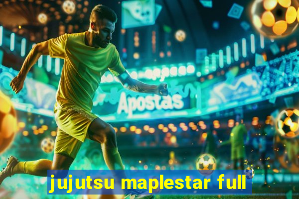 jujutsu maplestar full