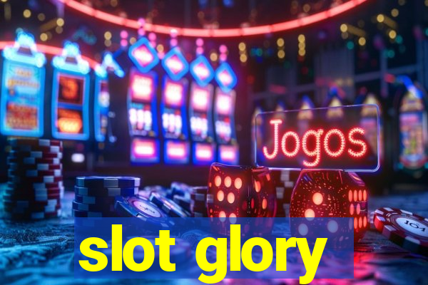 slot glory