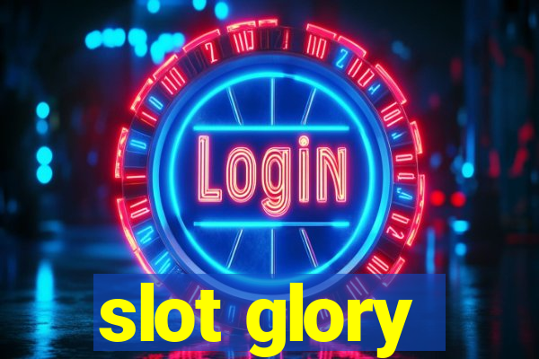 slot glory