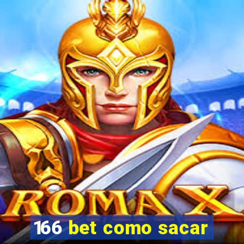 166 bet como sacar