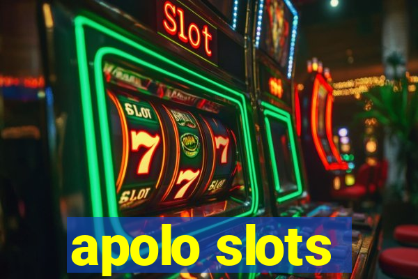 apolo slots