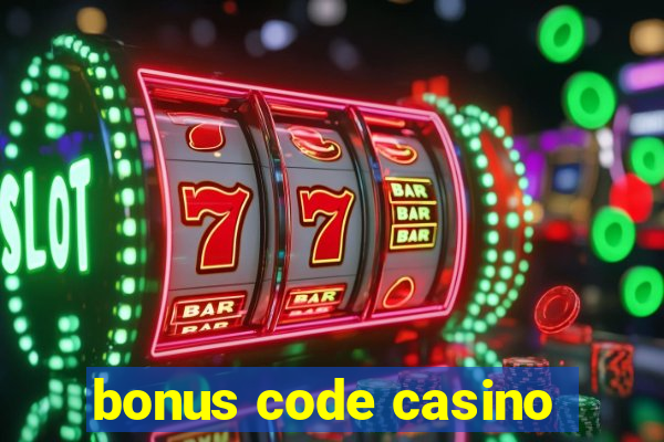 bonus code casino