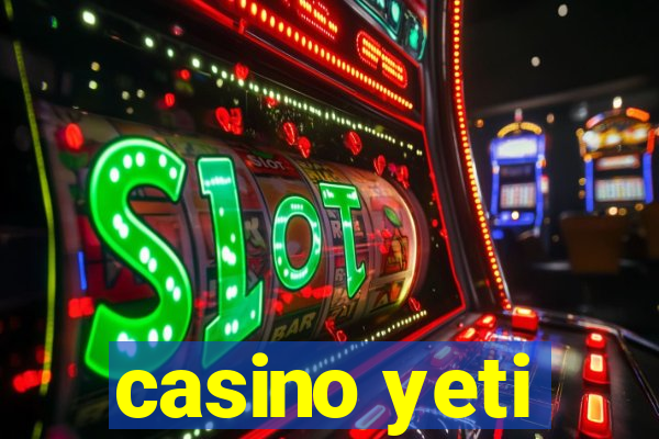 casino yeti