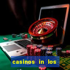 casinos in los angeles ca