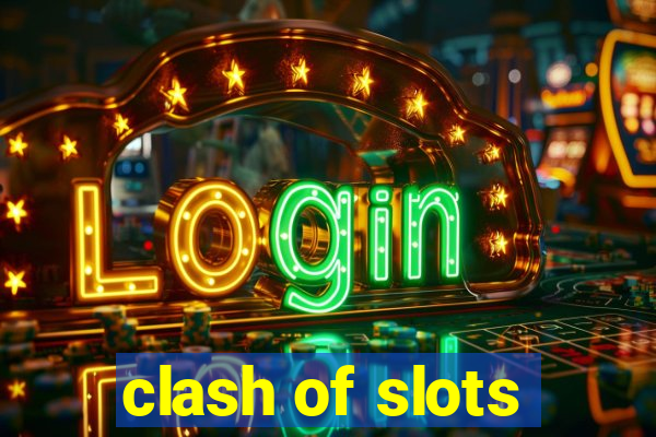 clash of slots