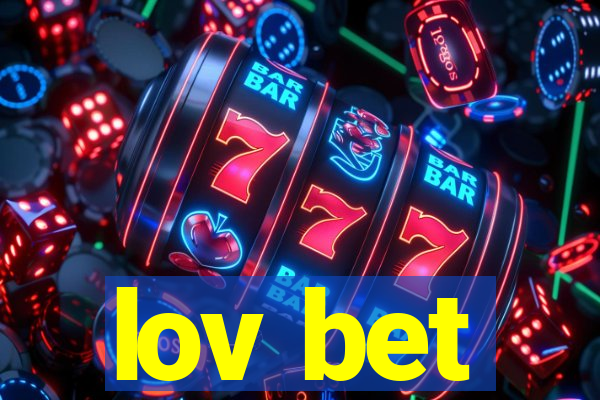 lov bet