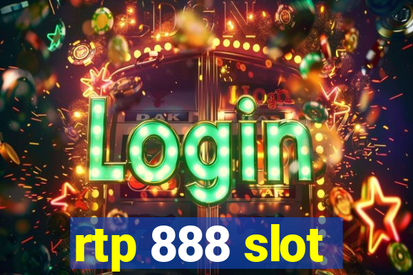 rtp 888 slot