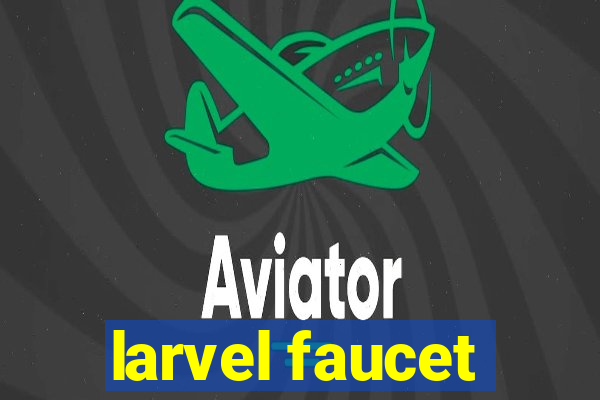 larvel faucet