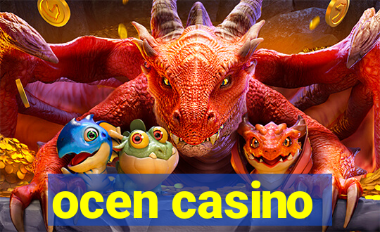 ocen casino