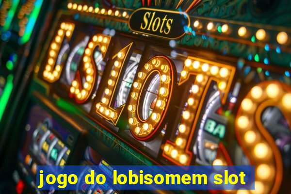 jogo do lobisomem slot