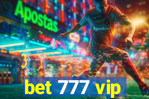 bet 777 vip