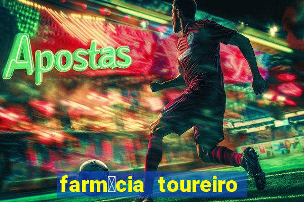 farm谩cia toureiro frei serafim