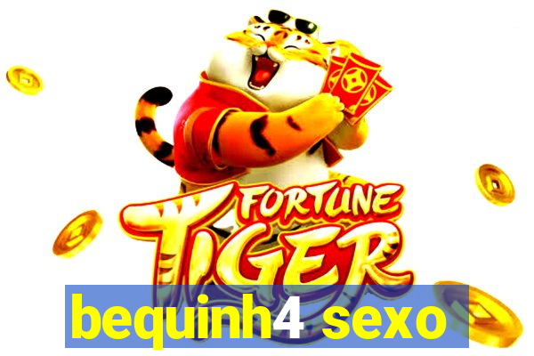 bequinh4 sexo