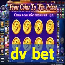 dv bet