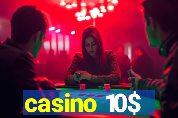 casino 10$