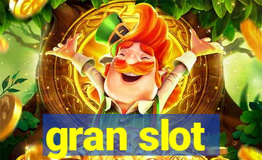 gran slot