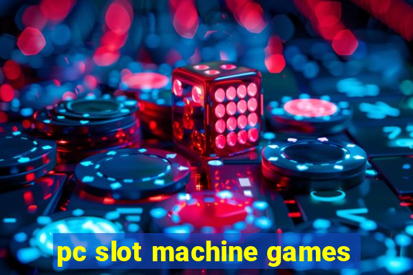 pc slot machine games