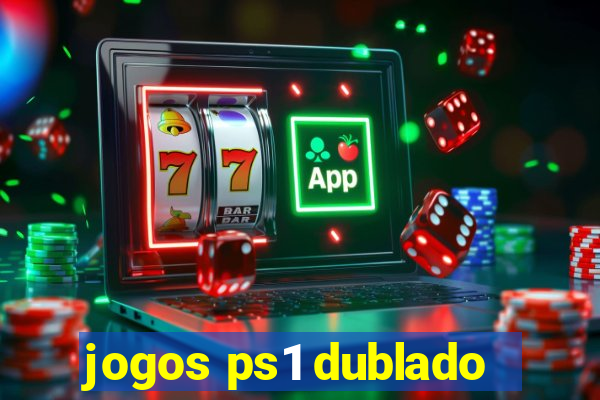 jogos ps1 dublado