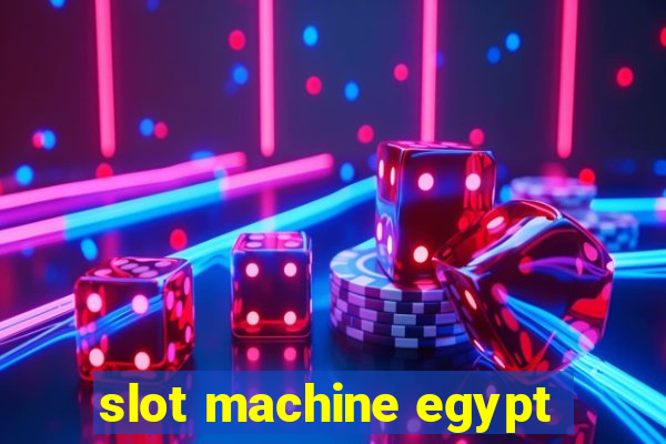 slot machine egypt