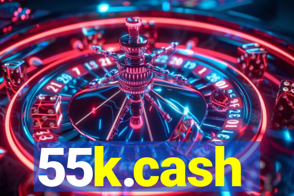 55k.cash