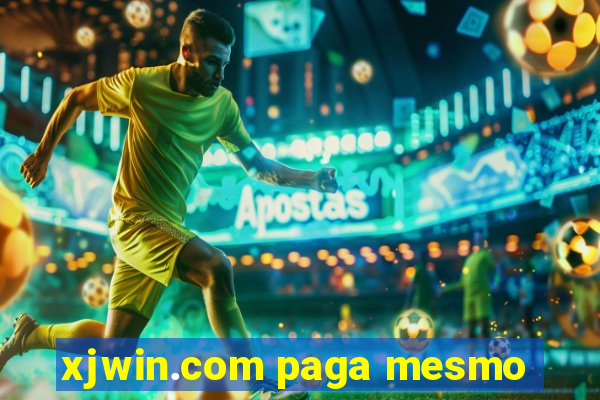 xjwin.com paga mesmo