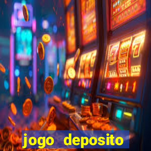 jogo deposito minimo 5 reais