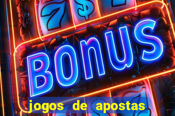 jogos de apostas que dao bonus no cadastro