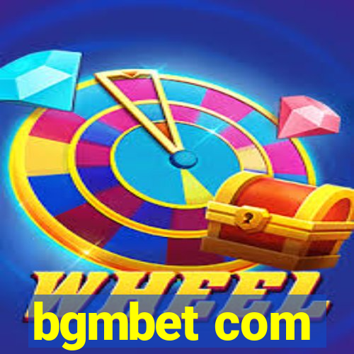 bgmbet com