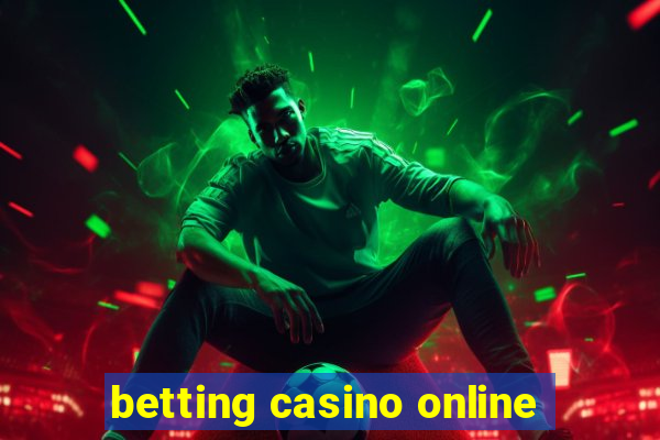 betting casino online